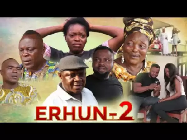 Erhun [part 2] - Latest Benin Movies 2019